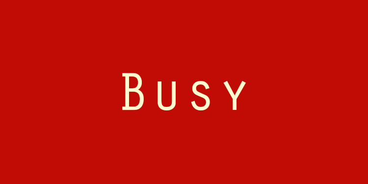 ما معنى busy , تعرف علي معني و شرح كلمة busy